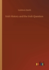 Image for Irish History and the Irish Question