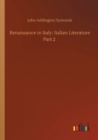 Image for Renaissance in Italy : Italian Literature Part 2