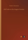 Image for Old Trails on the Niagara Frontier