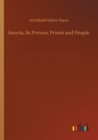 Image for Assyria, Its Princes, Priests and People
