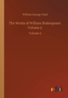 Image for The Works of William Shakespeare. Volume 2.