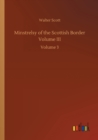 Image for Minstrelsy of the Scottish Border Volume III