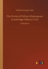 Image for The Works of William Shakespeare (Cambridge Edition) Vol 6