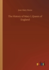 Image for The History of Mary I, Queen of England