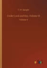 Image for Under Lock and Key, Volume III
