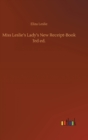 Image for Miss Leslie&#39;s Lady&#39;s New Receipt-Book 3rd ed.