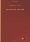 Image for The Magic of the Horse-shoe