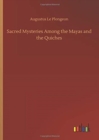 Image for Sacred Mysteries Among the Mayas and the Quiches