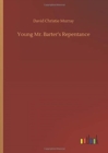 Image for Young Mr. Barter&#39;s Repentance