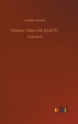 Image for Historic Tales, Vol. 8 (of 15)