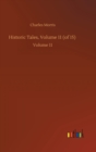 Image for Historic Tales, Volume 11 (of 15) : Volume 11