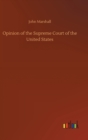 Image for Opinion of the Supreme Court of the United States