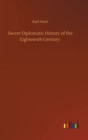 Image for Secret Diplomatic History of the Eighteenth Century