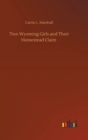 Image for Two Wyoming Girls and Their Homestead Claim