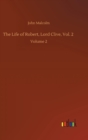Image for The Life of Robert, Lord Clive, Vol. 2