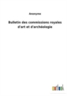 Image for Bulletin des commissions royales d&#39;art et d&#39;archeologie