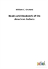 Image for Beads and Beadwork of the American Indians