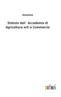 Image for Statuto dell´ Accademia di Agricoltura arti e Commercio