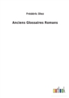 Image for Anciens Glossaires Romans