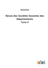 Image for Revue des Societes Savantes des Departements : Tome II