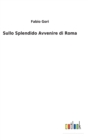 Image for Sullo Splendido Avvenire di Roma