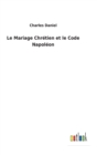 Image for Le Mariage Chretien et le Code Napoleon