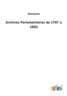 Image for Archives Parlementaires de 1787 a 1860