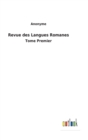 Image for Revue des Langues Romanes : Tome Premier