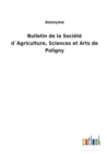 Image for Bulletin de la Societe dAgriculture, Sciences et Arts de Poligny