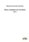Image for Obras completas de Cervantes : Vol.1