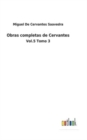 Image for Obras completas de Cervantes : Vol.5 Tomo 3