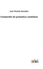 Image for Compendio de gramatica castellana