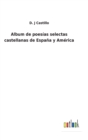 Image for Album de poesias selectas castellanas de Espana y America