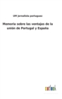 Image for Memoria sobre las ventajas de la union de Portugal y Espana