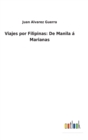 Image for Viajes por Filipinas : De Manila a Marianas