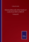 Image for Historical Records of the Family of Leslie from 1067 to 1868-69