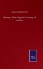 Image for History of the Virginia Company of London