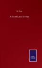 Image for A Short Latin Syntax