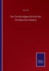 Image for Die Territorialgeschichte des Preussischen Staates