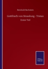 Image for Gottfried&#39;s von Strassburg - Tristan : Erster Teil