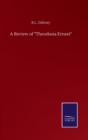 Image for A Review of &quot;Theodosia Ernest&quot;