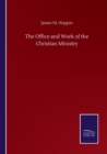 Image for The Office and Work of the Christian Ministry