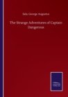 Image for The Strange Adventures of Captain Dangerous