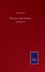 Image for The New York Teacher : Volume VI
