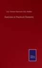Image for Exercises in Practical Chemistry