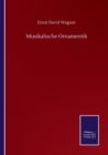 Image for Musikalische Ornamentik