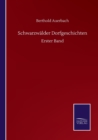 Image for Schwarzwalder Dorfgeschichten : Erster Band