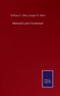 Image for Manual Latin Grammar