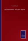 Image for The Phenomena and Laws of Heat