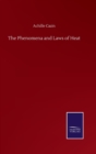 Image for The Phenomena and Laws of Heat